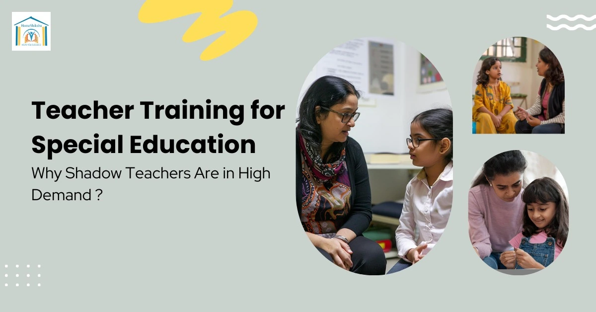 Teacher Training for Special Education, Why Shadow Teachers Are in High Demand