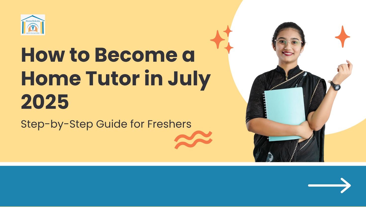 How to Become a Home Tutor in July 2025: Step-by-Step Guide for Freshers