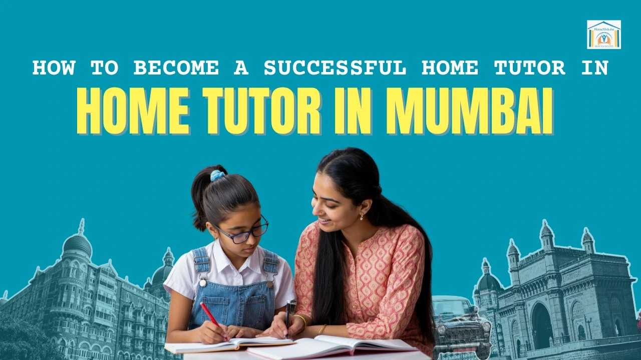 Home Tutor Jobs in Mumbai
